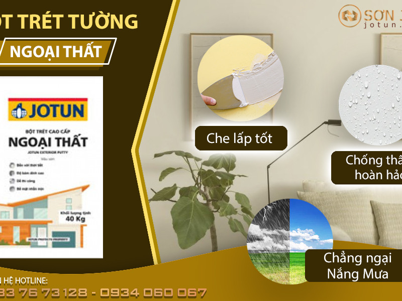 Tai sao Bột trét tường ngoại thất jotun là cao cấp và cách sử dụng bột trét ngoại thất jotun như thế nào cho hiệu quả